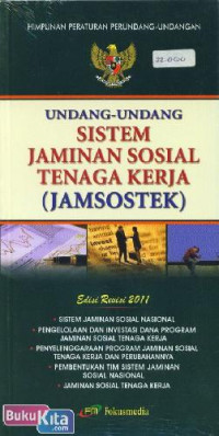 Image of UNDANG-UNDANG SISTEM JAMINAN SOSIAL TENAGA KERJA (JAMSOSTEK)