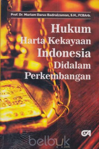 Image of Hukum Harta Kekayaan Indonesia : Didalam perkembangan