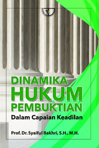 Image of Dinamika Hukum Pembuktian dalam Capaian Keadilan