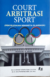 Image of Court Arbitrasi Sport : Penyelesaian Sengketa Olahraga