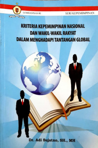 Image of Kriteria Kepemimpinan Nasional dan Wakil-Wakil Rakyat dalam Menghadapi Tantangan Global