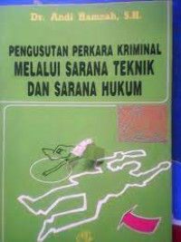 Image of PENGUSUTAN PERKARA KRIMINAL MELALUI SARANA TEKNIK DAN SARANA