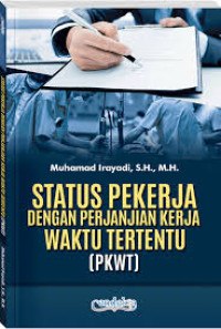 Image of Status Pekerja Dengan Perjanjian Kerja Waktu Tertentu (PKWT)