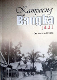 Image of Kampoeng di Bangka Jilid 1