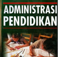 Image of ADMINISTRASI PENDIDIKAN