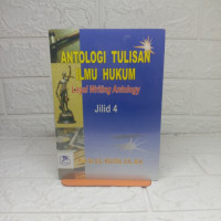 Image of Antologi Tulisan Ilmu Hukum Legal Writing Antology Jilid 4