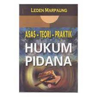 Image of ASA TEORI PRAKTIK HUKUM PIDANA