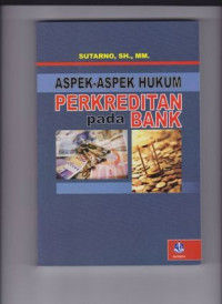 Image of ASPEK-ASPEK HUKUM PERKREDITAN pada BANK