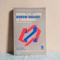 Image of BEBERAPA ASPEK HUKUM DAGANG DI INDONESIA