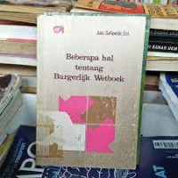 Image of BEBERAPA HAL TENTANG BURGERLIJK WETBOEK