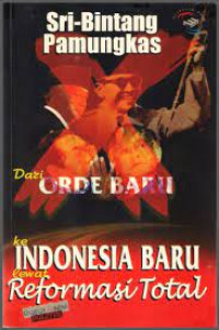 Image of DARI ORDE BARU KE INDONESIA BARU LWAT REFORMASI TOTAL
