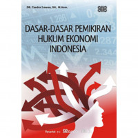 Image of DASAR-DASAR PEMIKIRAN HUKUM EKONOMI INDONESIA