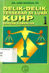Image of DELIK-DELIK TERSEBAR DI LUAR KUHP DENGAN KOMENTAR