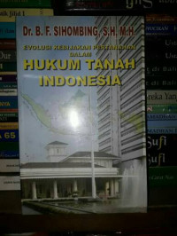 Image of Evolusi Kebijakan Pertanahan Dalam HUKUM TANAH INDONESIA