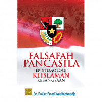 Image of Falsafah Pancasila: Epistemologi Keislaman Kebangsaan