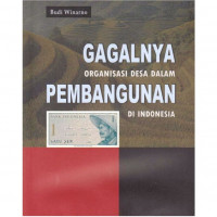 Image of GAGALNYA ORGANISASI DESA DALAM PEMBANGUNAN DI INDONESIA
