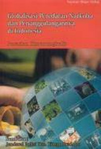 Image of Globalisasi Peredaan Narkoba dan Penanggulangannya di Indonesia