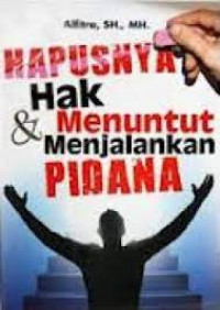 Image of Hapusnya Hak dan Menuntut Menjalankan Pidana