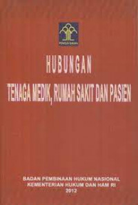 Image of Hubungan Tenaga Medik, Rumah Sakit dan Pasien