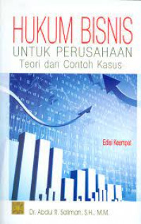 Image of HUKUM BISNIS UNTUK PERUSAHAAN: Teori dan Contoh Kasus