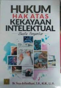 Image of Hukum Hak Atas Kekayaan Intelektual : Suatu Pengantar