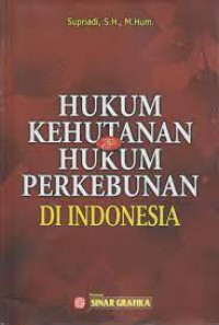 Image of HUKUM KEHUTANAN & HUKUM PERKEBUNAN DI INDONESIA