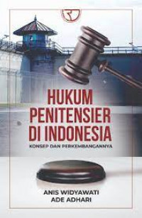 Image of Hukum Penitensier di Indonesia : Konsep dan Perkembangannya