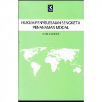 Image of HUKUM PENYELESAIAN SENGKETA PENANAMAN MODAL