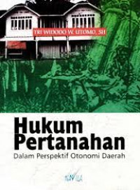 Image of Hukum Pertanahan Dalam Perspektif Otonomi Daerah