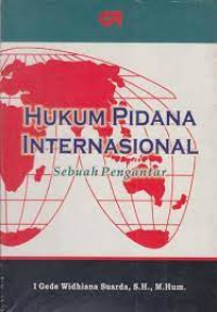 Image of HUKUM PIDANA INTERNASIONAL Sebuah Pengantar