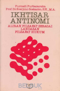 Image of Ikhtisar Antinomi Aliran Filsafat Sebagai Landasan Filsafat Hukum