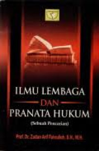 Image of Ilmu Lembaga dan Pranata Hukum (Sebuah Pencarian)