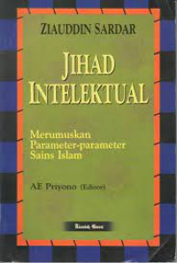 Image of Jihad Intelektual Merumuskan Parameter-Parameter Sains Islam