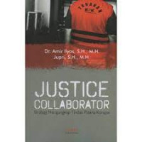 Image of Justice Collaborator : Strategi Mengungkap Tindak Pidana Korupsi