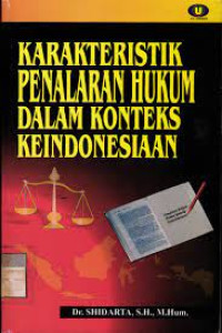 Image of KARAKTERISTIK PENALARAN HUKUM DALAM KONTEKS KEINDONESIAAN