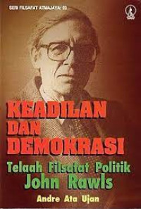 Image of KEADILAN DAN DEMOKRASI (TELAAH FILSAFAT POLITIK JOHN RAWLS)