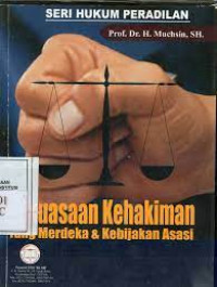 Image of KEKUASAAN KEHAKIMAN YANG MERDEKA & KEBIJAKAN ASASI