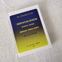 Image of KEKUATAN HUKUM BERLAKUNYA SERTIFIKAT SEBAGAI TANDA BUKTI HAK ATAS TANAH
