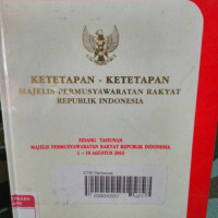 Image of KETETAPAN-KETETAPAN MAJELIS PERMUSYARAWATAN RAKYAT REPUBLIK INDONESIA