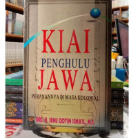 Image of KIAI Penghulu JAWA Peranannya DI Masa Kolonial