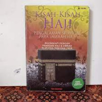 Image of KISAH-KISAH HAJI PENGALAMAN SPIRITUAL PARA JAMAAH HAJI