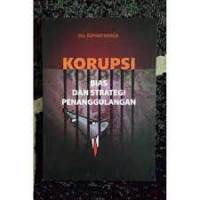 Image of KORUPSI Bias Dan Strategi Penanggulangan