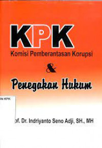 Image of KPK KOMISI PEMBERANTASAN KORUPSI & PENEGAKAN HUKUM
