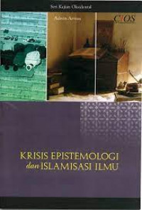 Image of KRISIS EPISTEMOLOGI dan ISLAMISASI ILMU