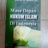 Image of MASA DEPAN HUKUM ISLAM DI INDONESIA