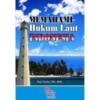 Image of MEMAHAMI HUKUM LAUT INDONESIA
