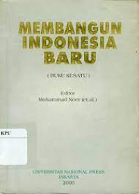 Image of Membangun Indonesia Baru (Buku Kesatu)