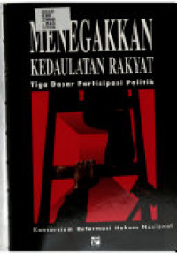 Image of MENGAKKAN KEDAULATAN RAKYAT TIGA DASAR PARTISIPASI POLITIK