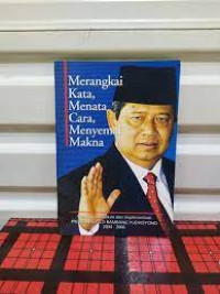 Image of MERANGKAI KATA, MENATA CARA, MENYAMAI MAKNA