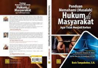 Image of Panduan Memahami (Masalah) Hukum di Masyarakat Agar Tidak Menjadi Korban